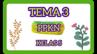 PPKN  ||  TEMA 3  ||  KELAS 5  ||  Keberagaman Sosial Budaya