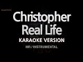 Christopher-Real Life (MR/Instrumental) (Karaoke Version)