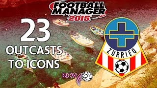 Outcasts To Icons - Ep.23 Finally Some Goals! (Lija) | Football Manager 2015