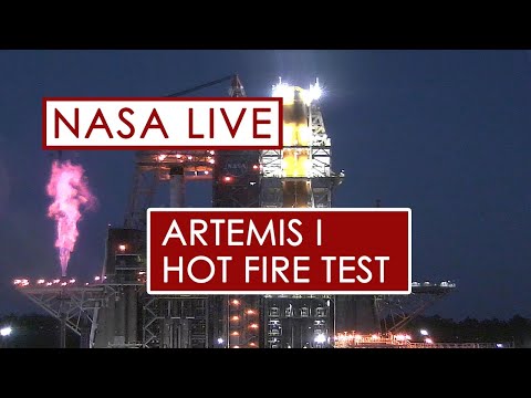 Hot Fire Engine Test for the Artemis Moon Rocket