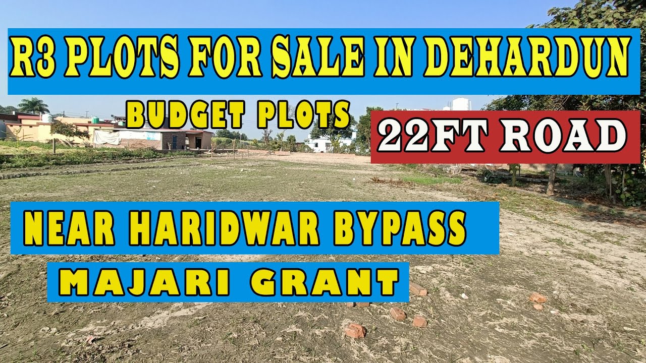 R3 Plots for sale in Dehradun Budget plots for sale Near Haridwar