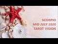 Scorpio - There Is Only One Way... The Heart&#39;s Way ! Mid July 2020 Tarot Vision