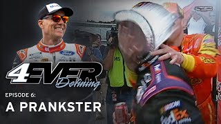 4EVER Defining: A Prankster | Kevin Harvick | StewartHaas Racing