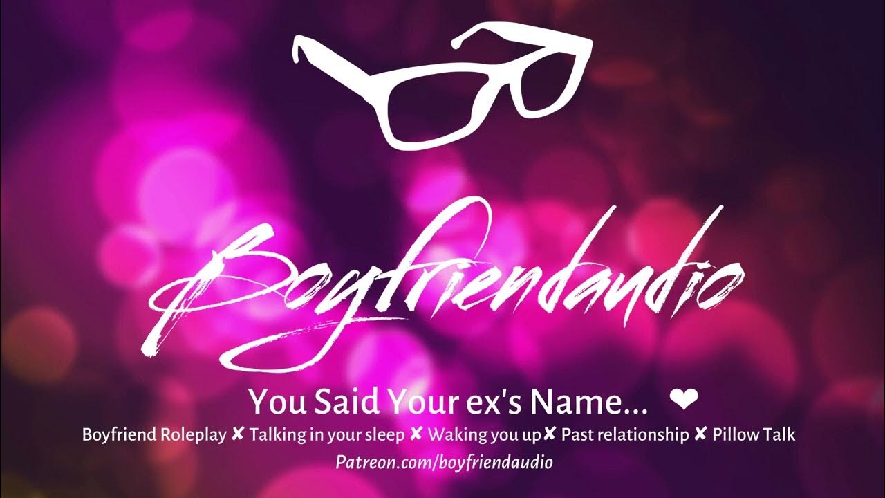 You Said Your Ex's Name... [Boyfriend Roleplay] ASMR YouTube