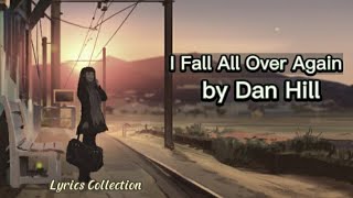 Dan Hill - I Fall All Over Agains - The Legend