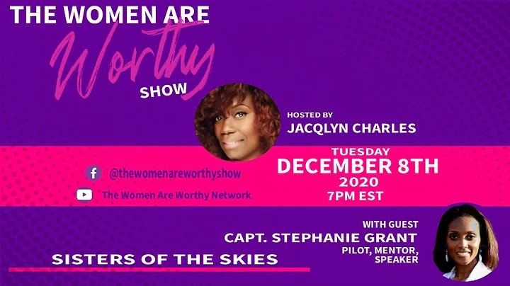 Sisters of the Skies~ Captain Stephanie R.  Grant