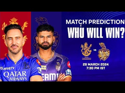 IPL10th MATCH | KOLKATA KNIGHT RIDERS VS ROYALS CHALLENGERS BENGALURU | IPL 2024 | MATCH PREDICTION