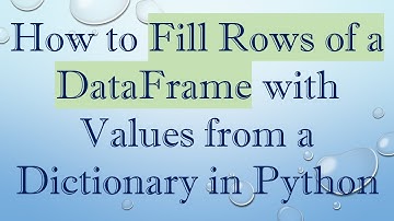 How to Fill Rows of a DataFrame with Values from a Dictionary in Python