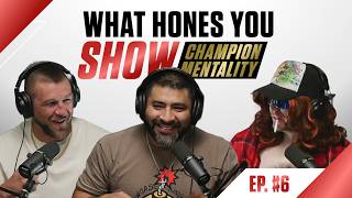 WHAT HONES YOU SHOW I EP. #6: EARNING IT WITH DUSTIN JACOBY