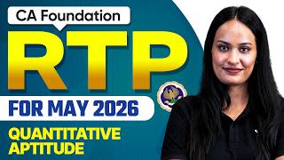 Quantitative Aptitude RTP May 2026 | CA Foundation | Shivani Sharma | ICAI