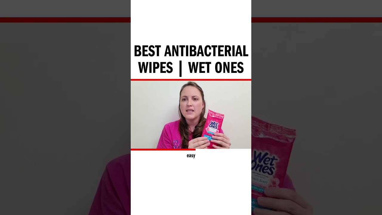 Best Antibacterial Wipes | Wet Ones