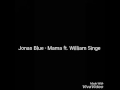 Jonas Blue - Mama feat. William Singe ( lyrics )