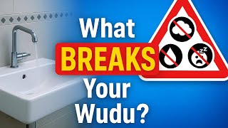 What Breaks Your Wudu? | 12 Things Every Muslim Must Know That Invalidate Ablution
