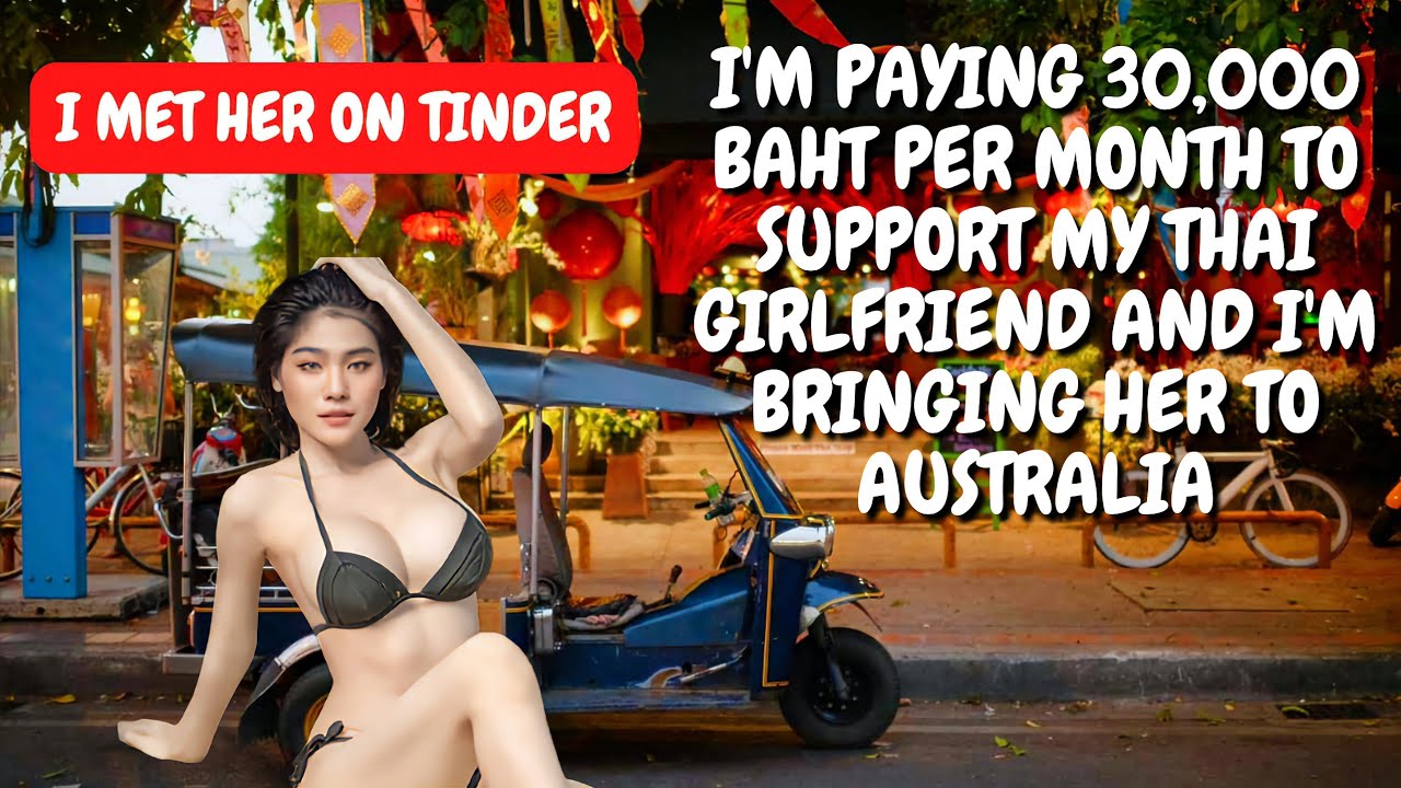 i-m-paying-my-thai-girl-30-000-baht-per-month-bringing-her-to