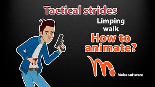 Tactical strides. Limping walk. Animate in MOHO