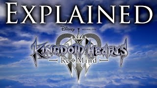 [SPOILERS] Kingdom Hearts 3 - Trying To Explain ReMIND