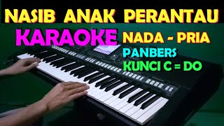 PERANTAU [PANBERS] KARAOKE NADA COWOK/PRIA | LIRIK,HD