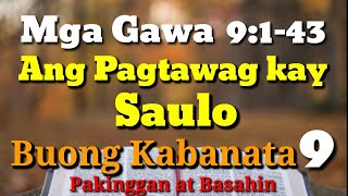 Ang Pagtawag kay Saulo: Mga Gawa 9:1-43 Buong Kabanata/jesus story