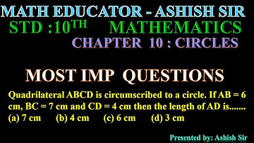 Quadrilateral ABCD is circumscribed to a circle. If AB = 6 cm, BC = 7 cm and CD = 4 cm then the leng
