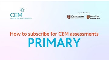 How to subscribe for CEM assessments - Primary
