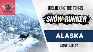 Unblocking the Tunnel, PS5 SnowRunner, Alaska Ep26