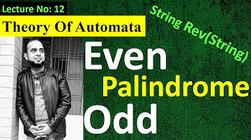 lecture 12: Even and Odd Palindrome String in automata in urdu/hindi Even Palindrome, Odd palindrome