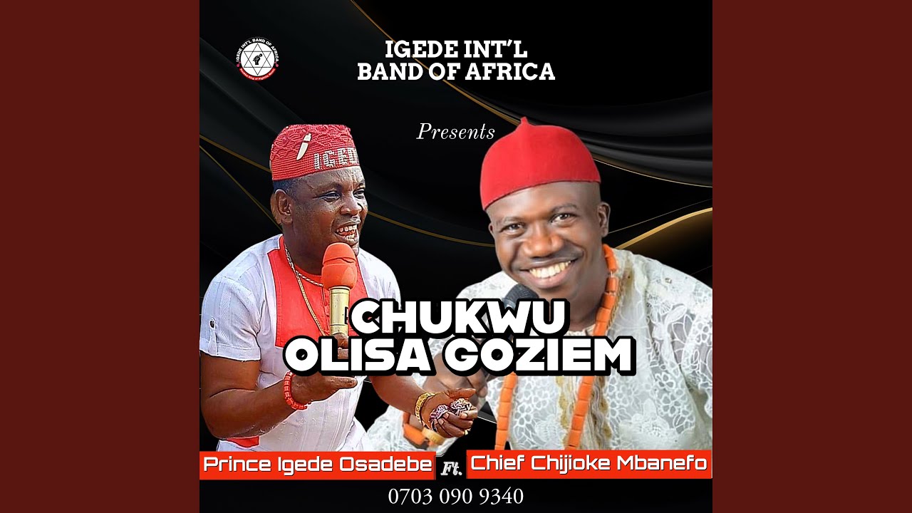 Chukwu Olisa Goziem, Vol. 2 (feat. Chief Chijioke Mbanefo)