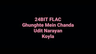 Koyla Ghunghte Mein Chanda Udit Narayan Hq  24bit Flac Bollywood 90s Hindi Song
