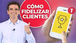 Cómo Captar y Fidelizar Clientes con Marketing