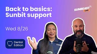 Dental: Back to Basics - Sunbit Support (8/26/26) Sean P Lucas Dds