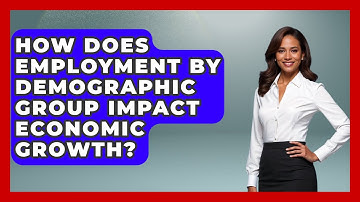 How Does Employment by Demographic Group Impact Economic Growth? | Demographic Data Answers News