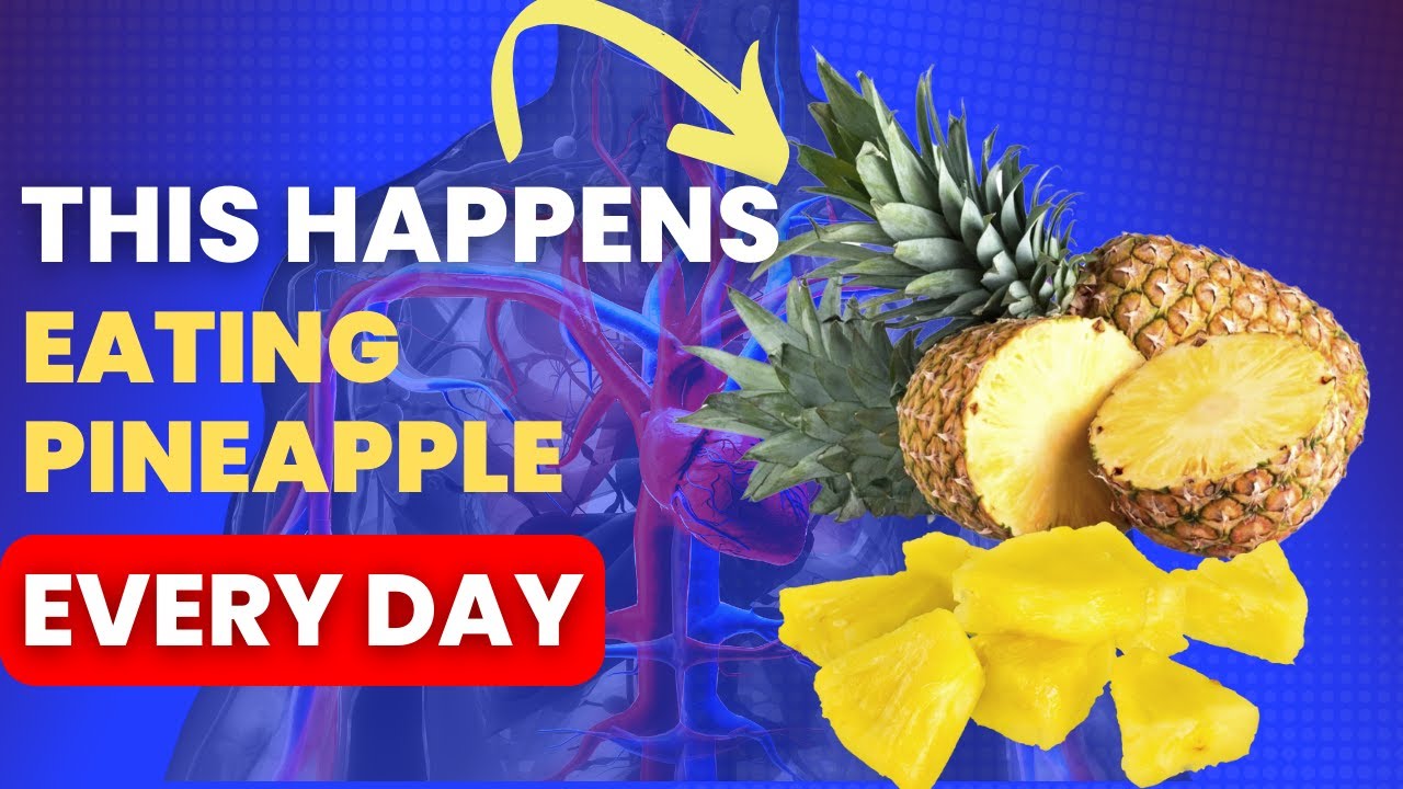 8 POWERFUL Reasons Why You Should Eat Pineapples Every Day When You Are