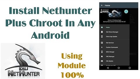 How to Install Kali Nethunter Plus Chroot in Any Android 100% Hacking Program