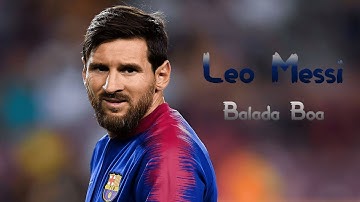 Lionel Messi - Balada Boa | Magic Skills, Goals & Assists | HD