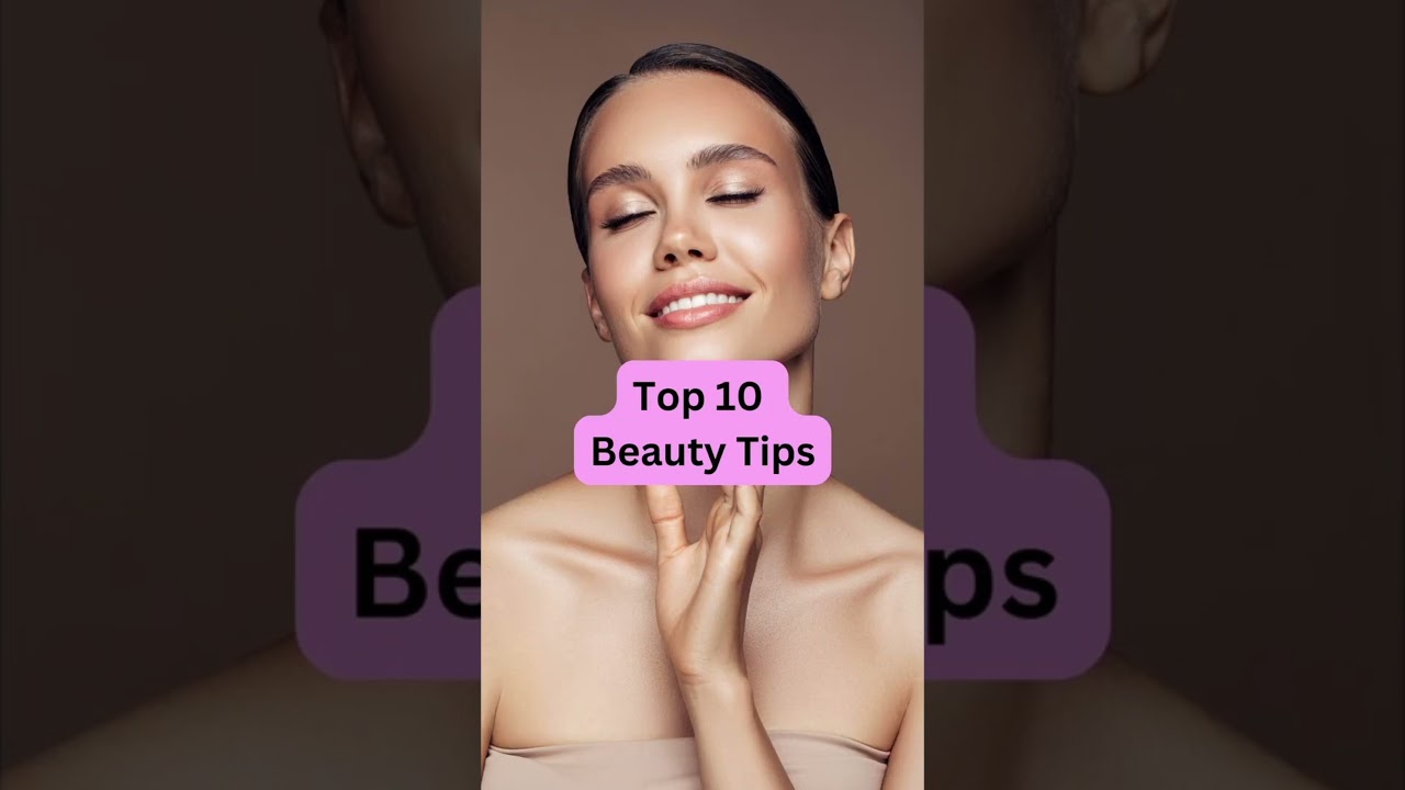 Top 10 Skintone Tips for Girls to Look Cute and Sexy | 