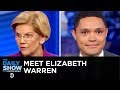 Getting to Know Dem: Elizabeth Warren | The Daily Show