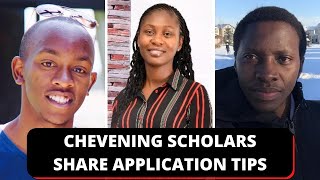 CHEVENING SCHOLARS SHARE ESSAY TIPS  FOR THE CHEVENING SCHOLARSHIP (2020)