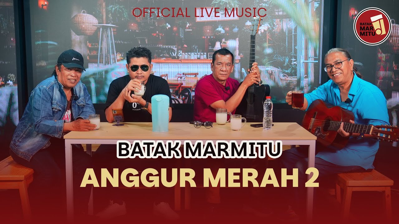 Anggur Merah 2 I Cipt Loela Drakel I Cover : Batak Marmitu
