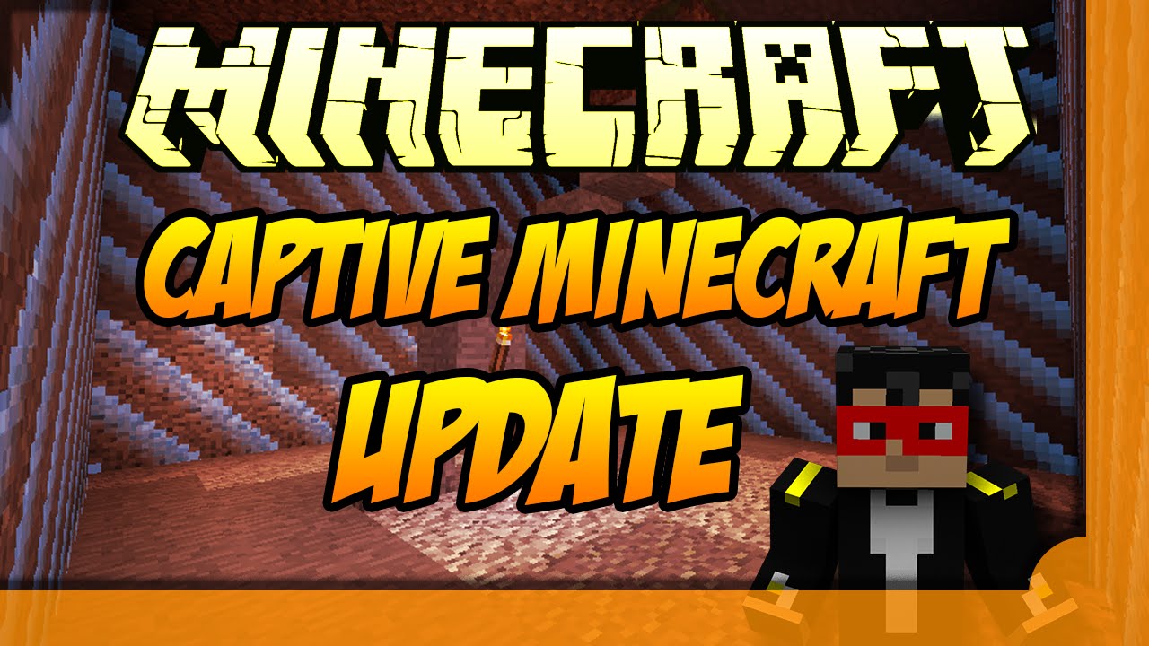 Captive Minecraft Update - YouTube