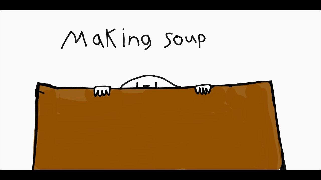 making soup story YouTube