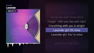 Video thumbnail of "KIND, 하동균, Skinny Brown - Lavender [Lavender]ㅣLyrics/가사"