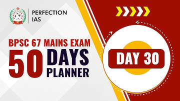 How to prepare for BPSC Mains? How can I prepare for BPSC mains without coaching? DAY 30, 67TH MAINS