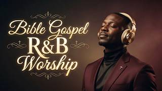 Soulful Christian R&B ✨ Heavenly Praise Vibes for Quiet Nights & Faith