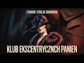 Klub Ekscentrycznych Panien - Zygmunt Zeydler-Zborowski | Komedia | Skarb ukryty w guziku