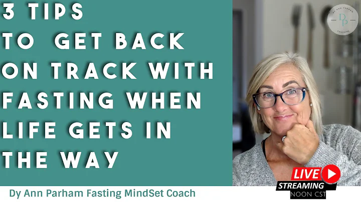 3 Tips To Get Back On Track With Fasting When Life...