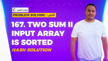 167. Two Sum - Input Array Is Sorted - Hash Solution in Arabic - Problem Solving بالعربي