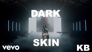 KB - Dark Skin (Official Lyric Video) ft. Black Violin Resimi