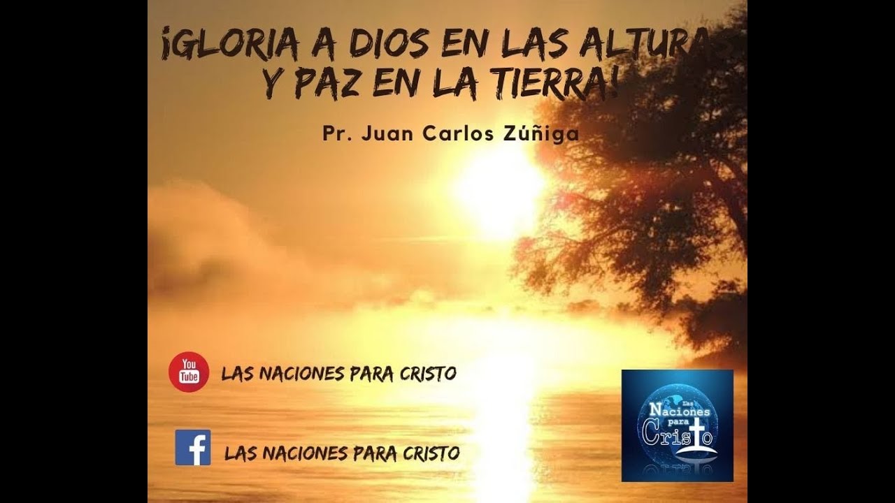 ¡Gloria a Dios en las alturas y paz en la Tierra! - YouTube