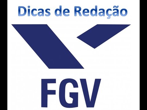 Redação FGV: Dicas (tema, estrutura, argumentação, linguagem)