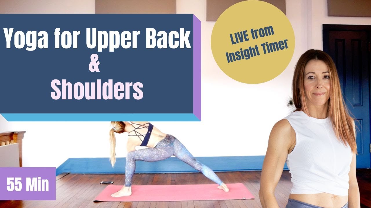 Yoga for Upper Back and Shoulders - Recorded Live from Insight Timer
